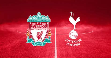 liverpool tottenham